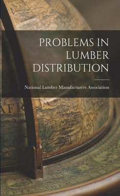 Lumber Problems in Lumber Distribution (Paperback)