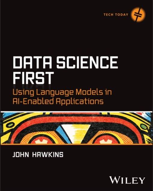 Data Science First Using Language Models in AI-En Abled... (Hæftet)
