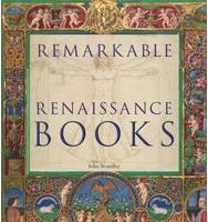 The remarkable Remarkable Renaissance Books (Innbundet)