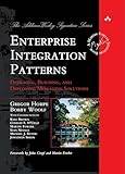 Enterprise Integration Patterns Designing Building And Deploying Messaging Solutions