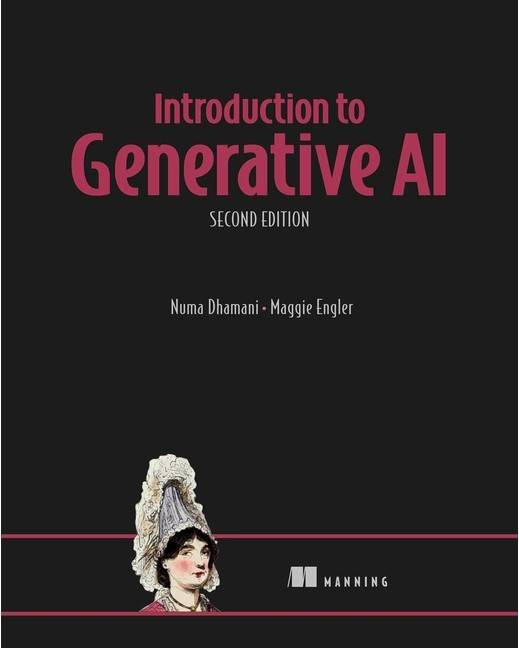 Manning Publications Introduction to Generative AI Second Edition