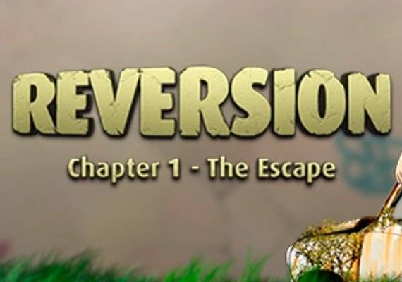 Reversion The Escape 1st Chapter PC