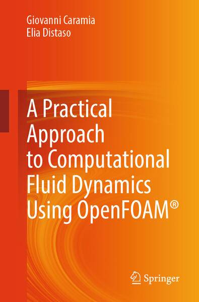 A Practical Approach to Computational Fluid Dynamics Using OpenFOAM (Paperback)