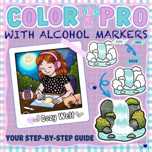Color Like a Pro With Alcohol Markers Step-by-Step Guide