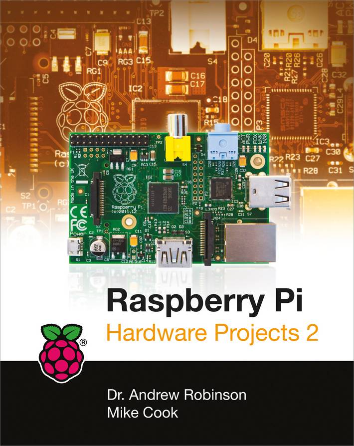 Wiley X Raspberry Pi Hardware Projects Andrew Robinson