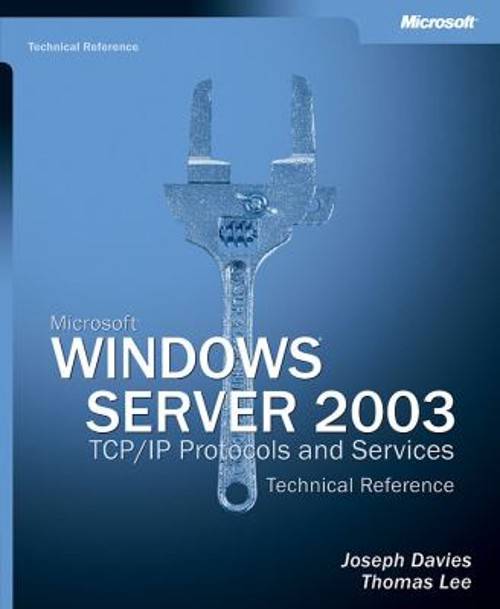 Microsoft Windows Server 2003 TCP IP Protocols