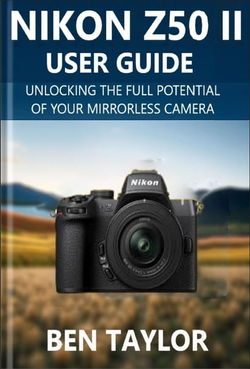 Nikon z50 Nikon Z50 II User Guide Paperback