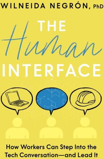 The Human Interface How Workers Can Step Into the Tech Conversation