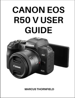 Eos r50 Canon EOS R50 V User Guide