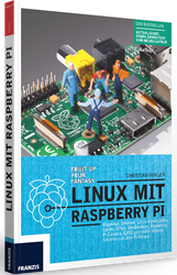 Linux mit Raspberry Pi - 2. Auflage