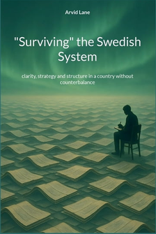 Surviving the Swedish System