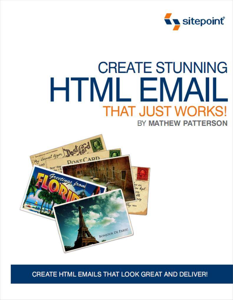 Create Stunning HTML Email That Just Works - Book