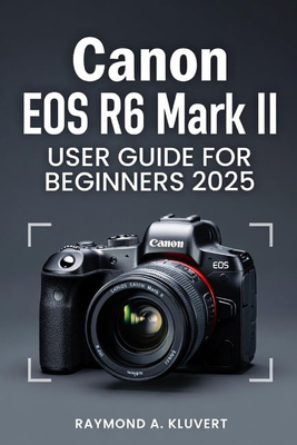 Canon eos r6 Canon EOS R6 Mark II User Guide