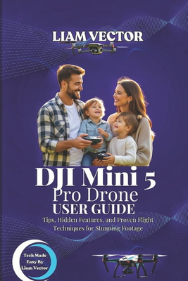Mini 5 pro DJI Mini 5 Pro Drone User Guide