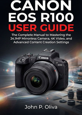 Canon r100 Canon EOS R100 User Guide