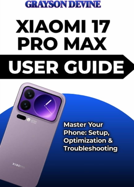 Xiaomi pro max Xiaomi 17 Pro Max User Guide Paperback