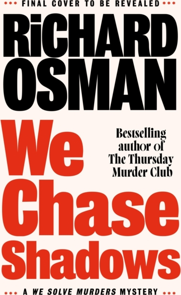 Richard osman We Chase Shadows