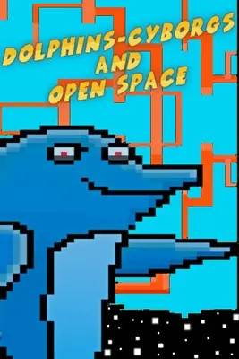 Dolphins Cyborgs Open Space PC Digital Code