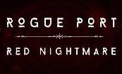 Rogue Port Red Nightmare PC Steam Key