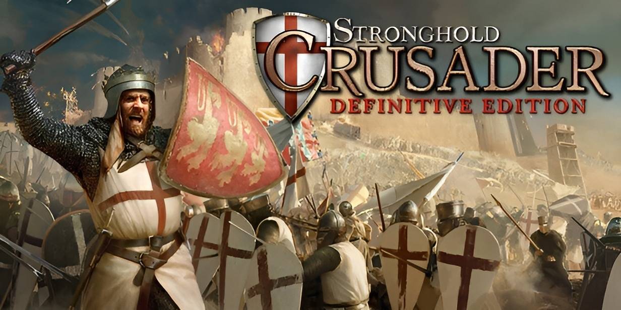 Stronghold Crusader Definitive Edition