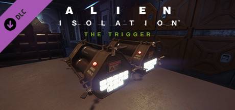 Alien Isolation The Trigger PC