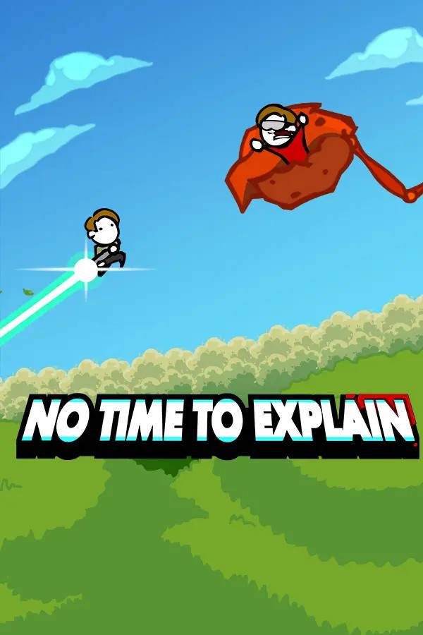 No Time To Explain Remastered PC Mac Linux