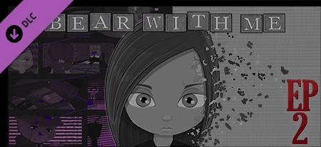 Bear With Me Episode Two Steam Key