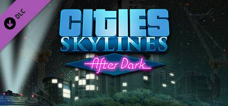 Cities Skylines After Dark RU Steam Key
