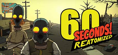 60 Seconds Reatomized PC Steam Key