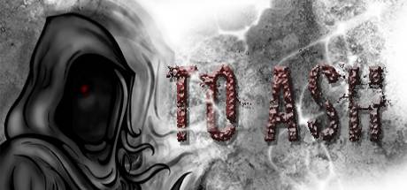To Ash PC Steam Key