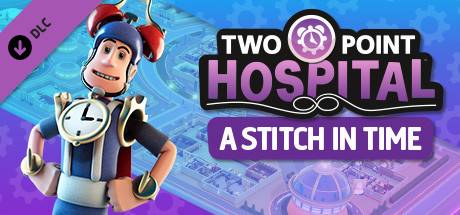 Two Point Hospital A Stitch Time