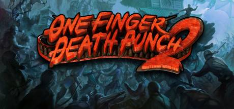 One Finger Death Punch 2 PC Steam CD Key