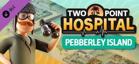 Two Point Hospital Pebberley Island Steam Key