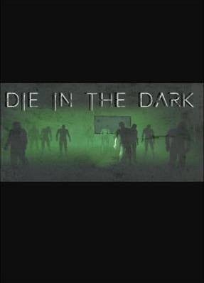 Die In The Dark PC Steam Key