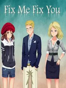 Fix Me Fix You Steam Key