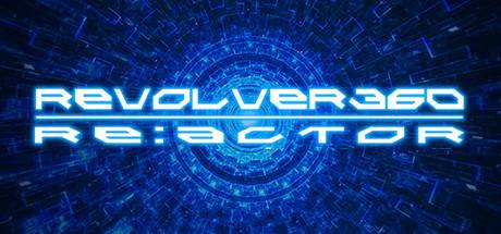 Revolver360 Re Actor Steam Key