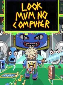 Pc computer Look Mum No Computer PC Steam CD Key