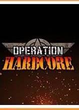 Operation Hardcore Steam Key