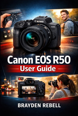 Eos r50 Canon EOS R50 User Guide