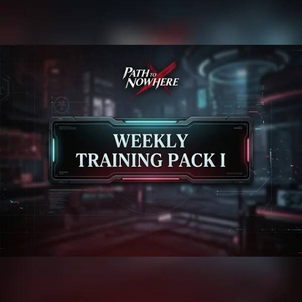Path to Nowhere Weekly Training Pack