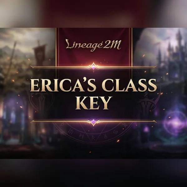 Lineage2M Ericas Class Key Direct Top-Up