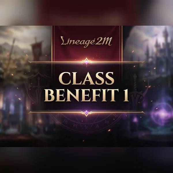Lineage2M Class Benefit 1 Direct Top-Up