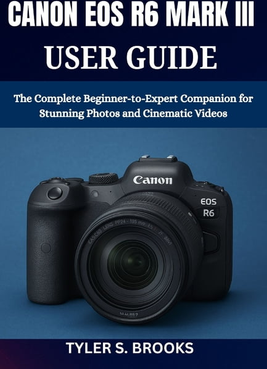 Canon eos r6 Canon EOS R6 Mark III User Guide
