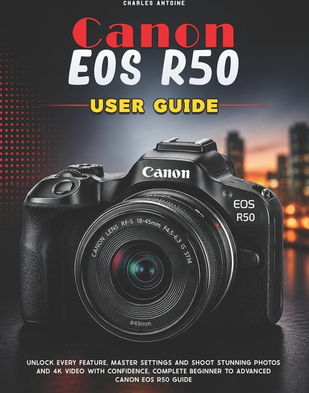 Camera canon eos r50 Canon Eos R50 User Guide