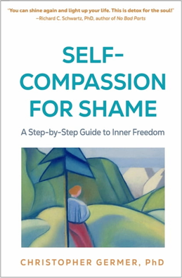 Self-Compassion for Shame A Step-by-Step Guide to Inner Freedom