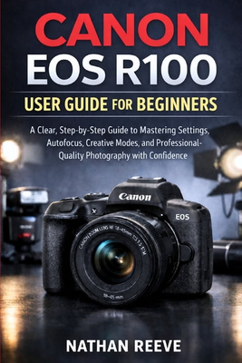 Canon r100 Canon EOS R100 User Guide