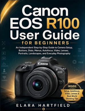 Canon r100 Canon EOS R100 User Guide