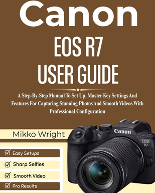 Eos r7 Canon EOS R7 User Guide