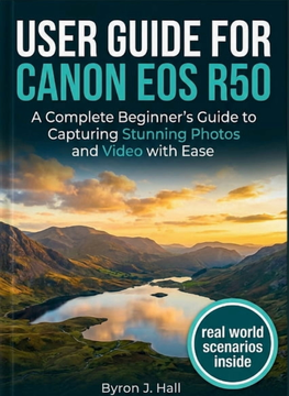 Eos r50 User Guide Canon EOS R50 Paperback