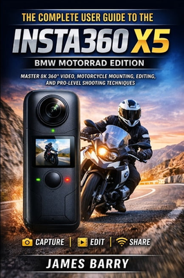 Insta360 x5 Complete User Guide Insta360 X5 BMW Motorrad Edition